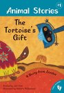 The Tortoise's Gift A Story from Zambia
