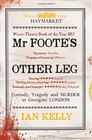 Mr Foote's Other Leg Comedy Tragedy and Murder in Georgian London