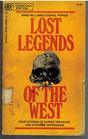 Lost Legends of the West