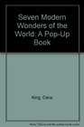 Seven Modern Wonders of the World A PopUp Book