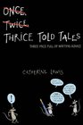 Thrice Told Tales Three Mice Full of Writing Advice