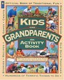 Kids and Grandparents An Activity Book