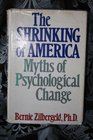 Shrinking of America Myths of Psychological Change