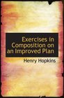 Exercises in Composition on an Improved Plan