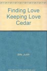 Finding Love Keeping Love Cedar