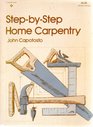 StepByStep Home Carpentry
