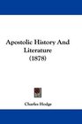 Apostolic History And Literature