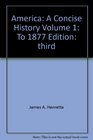 America A Concise History Vol 1