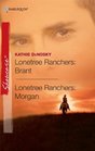 Lonetree Ranchers: Brant / Morgan (Harlequin Showcase, No 4)