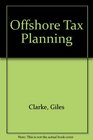 Offshore Tax Planning