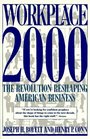 Workplace 2000 The Revolution Reshaping American Business