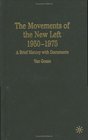 The Movements of the New Left 19501975  A Brief History with Documents
