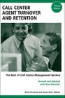 Call Center Agent Turnover and Retention The Best of Call Center Management Review Second Edition