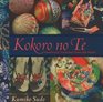Kokoro no Te  Handmade Treasures from the Heart