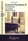 Criminal Procedure II Examples and Explanations 2e