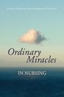 Ordinary Miracles in Nursing