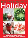 Matthew Mead's Holiday Hundreds of simple ways to CREATE DECORATE  CELEBRATE