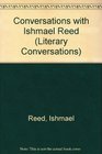 Conversations With Ishmael Reed