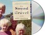 The Sound of Gravel A Memoir