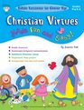 Bible Lessons to Grow by Christian Virtues Made Fun and Easy PrekK
