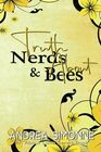 Truth About Nerds & Bees (About Love)