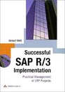 Successful SAP R/3 Implementation Practical Management of ERP Projects