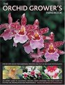 The Orchid Grower's Handbook