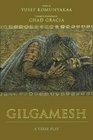 Gilgamesh A Verse Play