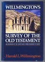 Willmington's Survey of the Old Testament An Overview of the Scriptures from Creation to Christ