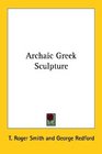 Archaic Greek Sculpture
