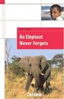 An Elephant Never Forgets