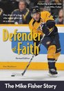 Defender of Faith Revised Edition The Mike Fisher Story