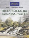 Trees Rocks and Running Water