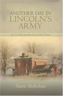 Another Day in Lincoln's Army The Civil War Journals of Sgt John T Booth