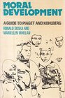 Moral Development Guide to Piaget and Kohlberg
