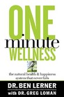 One Minute Wellness The Natural Health  Happiness System That Never Fails