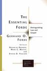 The Essential Forde Distinguishing Law and Gospel
