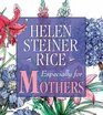 Especially for Mothers Helen Steiner Rice