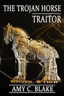 The Trojan Horse Traitor