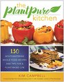 The PlantPure Kitchen 130 Mouthwatering Whole Food Recipes and Tips for a PlantBased Life