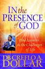In the Presence of God Find Answers to the Challenges of Life