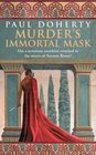 Murder's Immortal Mask (Ancient Rome, Bk 5)