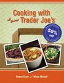 Cooking With All Things Trader Joe's