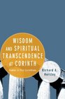 Wisdom and Spiritual Transcendence at Corinth Studies in First Corinthians