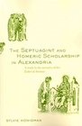 The Septuagint and Homeric Scholarship in Alexandria A Study in the Narrative of the 'Letter of Aristeas'