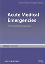 Acute Medical Emergencies The Practical Approach