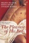 The Pleasure of His Bed: The Captain's Courtesan / Ties That Bind / In His Bed