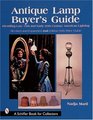 Antique Lamp Buyer's Guide: Identifying Late 19th and Early 20th Century Lighting