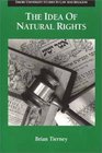The Idea of Natural Rights Studies on Natural Rights Natural Law and Church Law 1150  1625