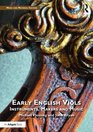Early English Viols Instruments Makers and Music